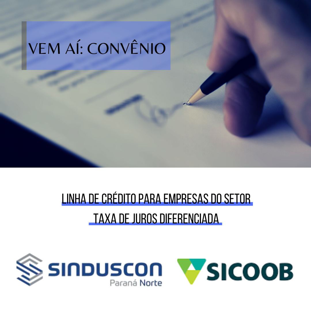 Convênio com Sicoob: linha de crédito para empresas da construção civil terá taxa de juros diferenciada